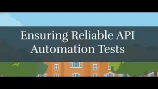 How do you ensure the reliability of API automation tests?