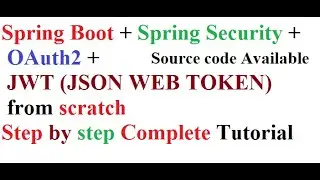 Spring Boot + Spring Security + OAuth2 + JWT from scratch