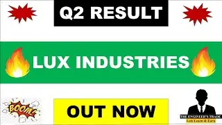 LUX Industries Q2 Results 2024 | Lux industries results | Lux industries share latest news | Lux