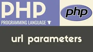 URL Parameters | PHP | Tutorial 13