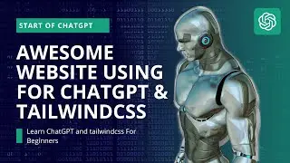 How to create website using for chatGPT with tailwindcss? | Learn ChatGpt (open AI)