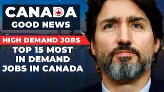 Top 15 Most In-Demand Jobs in Canada From (2024-2031) | Canada Immigration News