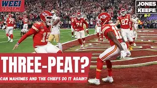 Can the Chiefs become the first team to three-peat as Super Bowl champions? | Jones & Keefe