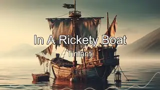 Rickety Boat - (Sea Shanty)