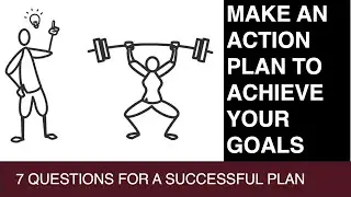 How to Make an Action Plan to Achieve Your Goals (In 7 Simple Steps)