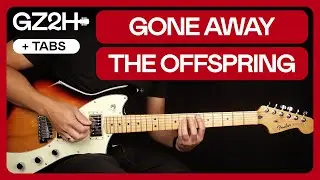 Gone Away Electric Guitar Tutorial The Offspring Guitar Lesson |Rhythm + Lead + TAB|