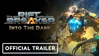 The Riftbreaker: Into the Dark DLC - Official Launch Trailer