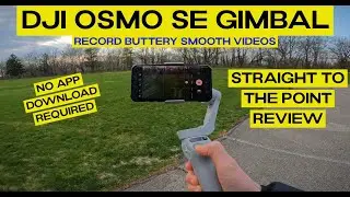 Best Cell Phone Gimbal for $100, DJI OSMO SE GIMBAL Review.