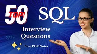 TOP 50 SQL INTERVIEW QUESTIONS & ANSWERS! | MCQs | SQL Interview Questions and Answers