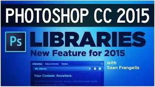 Photoshop CC 2015 Tutorial - Using Creative Cloud Libraries - Sean Frangella