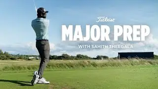 Major Prep at The Open: Sahith Theegala