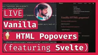 Vanilla HTML Popovers in 2 lines of code! (featuring Svelte) 🍦🎥 LIVE Coding & Chill 🔴