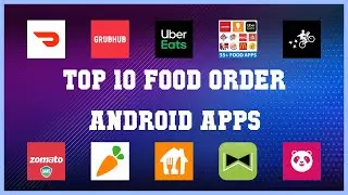 Top 10 Food Order Android App | Review