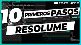 10 FIRST STEPS to use RESOLUME 🚦 [Spanish Tutorial for beginners] Introduction from 0 to PRO level