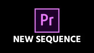 How To Create A New Sequence In Premiere Pro