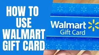 How to Use Walmart Gift Card Online | Redeem Walmart Gift Card