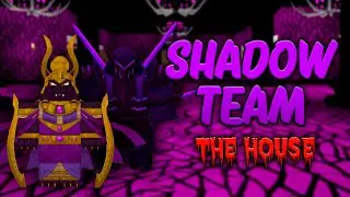 SHADOW TEAM | The House TD Roblox