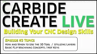 The Carbide 3D Education Live Show - Episode 3