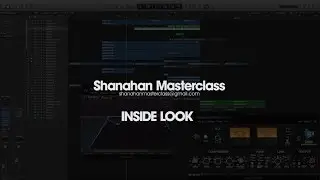 Shanahan - Masterclass [ INSIDE LOOK ]