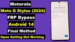 Motorola Moto G Stylus 5G 2024 Android 14 FRP Bypass Setting Not Opening Without PC | New Method