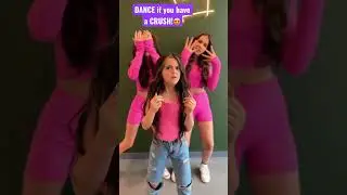 DANCE IF YOU HAVE A CRUSH!😍#shorts #viralvideo #tiktok