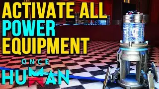 Activate all Power Equipment (Investigate Deviation) Once Human