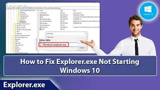 How to Fix Explorer.exe Error on Windows 10 | Explorer.exe not starting | Windows 10 | Windows 11