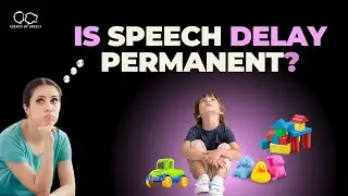Is Speech Delay Permanent