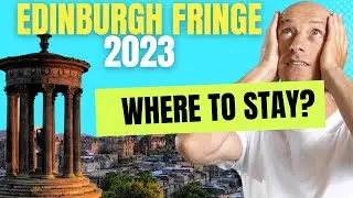 Edinburgh Fringe 2023 Accommodation Guide: Find Your Perfect Stay!