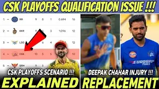 CSK Playoffs Qualification Issue Explained 😭 Replacement For Deepak Chahar 🤯 IPL 2024