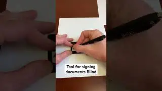 Signature Guide for the Blind & Visually Impaired 