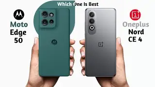 Moto Edge 50 vs Oneplus Nord CE 4