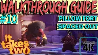 IT TAKES TWO - Walkthrough Guide - Pillow Fort / Spaced Out [XBOX SERIES X - 4K 60FPS]