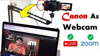 (IN 2 STEPS) use Canon DSLR/Mirrorless camera as Webcam - 2023