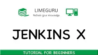 Learn Jenkins X In 10 Minutes | What Is Jenkins X | Jenkins X Tutorial For Beginners