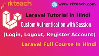 Laravel Custom Authentication | Registration, Login, Logout Process | Laravel login with session