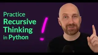 Recursion Practice & Strategies in Python: A Tutorial on Solving Recursive Problems and Algorithms
