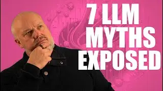 7 LLM Myths Exposed: Truth Behind Large Language Model Misconceptions