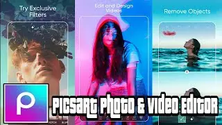 Picsart Photo & Video Editor Tutorial On Android