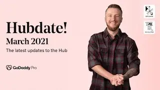 Hub Update: March 2021 | GoDaddy Pro