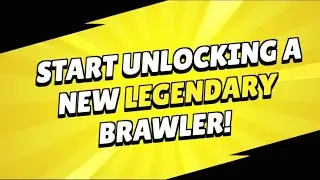 START UNLOCKING A NEW LEGENDARY BRAWLER! Brawl Stars