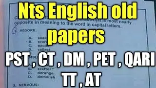 Nts English old papers for PST , CT , DM , PET , TT , QARI , AT , 2018/2019/2020
