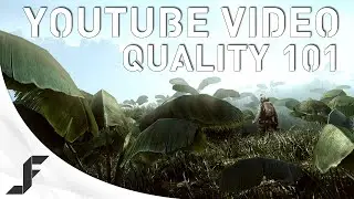 YouTube Video Quality 101