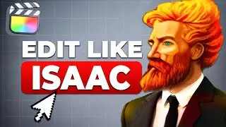 How To Edit Like Isaac in Final Cut Pro - Faceless Videos Tips