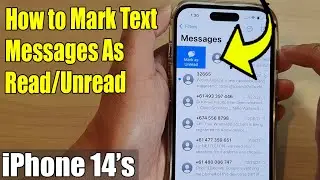 iPhone 14's/14 Pro Max: How to Mark Text Messages As Read/Unread
