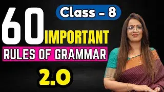 60 Important Rules Of Grammar 2.O | Class - 8 | English Grammar Full Course | By Rani Ma'am