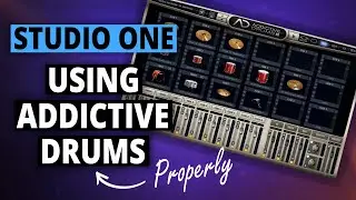 How to use Addictive Drums 2 PROPERLY in Studio One!