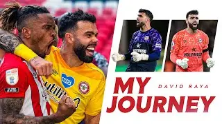 DAVID RAYA | MY JOURNEY 🧤