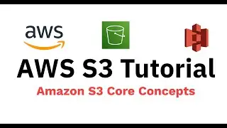 AWS S3 Tutorial for Beginners Explained | Amazon S3 Basics Tutorial for Beginners