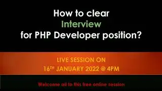 Live Session on PHP Interview? How to clear interview for PHP Developer Position.